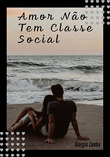 Capa do livro: Amor não tem classe social - Ler Online pdf