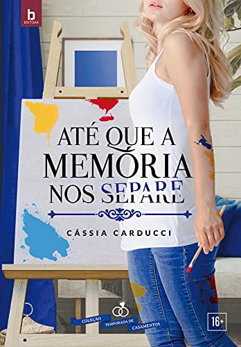 Livro PDF: Até Que A Memória Nos Separe (Temporada de Casamentos Livro 2)