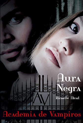 Livro PDF Aura negra (Academia de vampiros Livro 2)