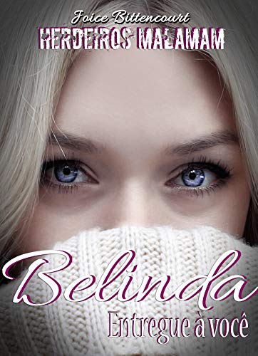 Livro PDF Belinda: entregue a você (Série Malamam Livro 5)