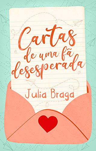 Livro PDF Cartas de uma fã desesperada