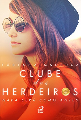 Livro PDF Clube dos Herdeiros: nada será como antes