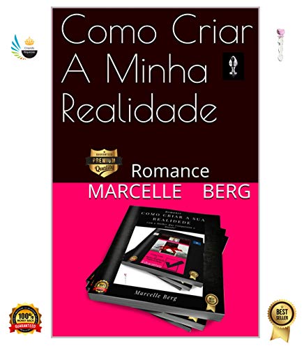 Livro PDF Como Criar A Minha Realidade: Romance