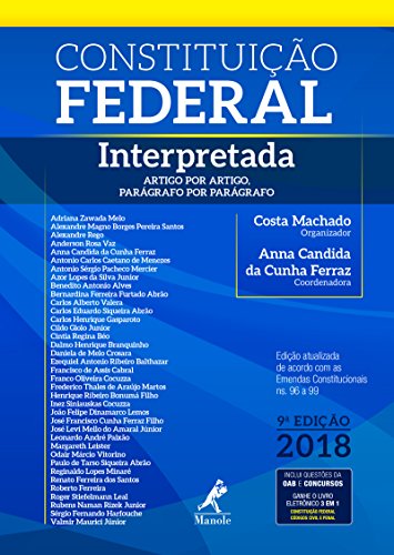 Capa do livro: Constituição Federal Interpretada. Artigo por Artigo, Parágrafo por Parágrafo 9a ed. 2018 - Ler Online pdf