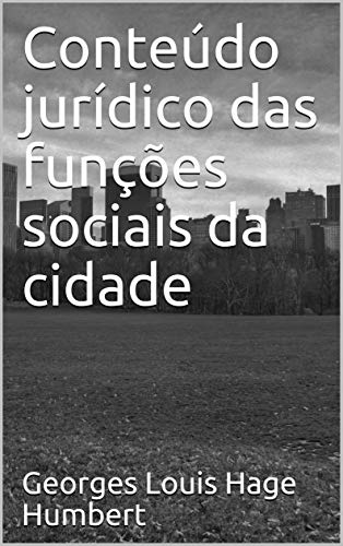 Livro PDF: Conteúdo jurídico das funções sociais da cidade