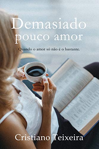 Livro PDF Demasiado Pouco Amor