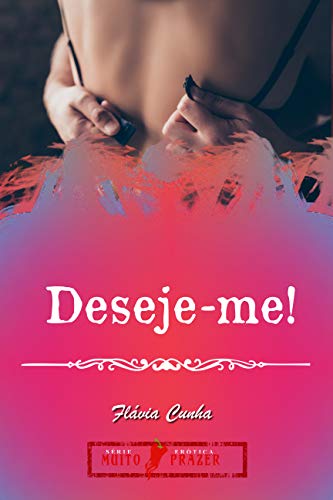 Livro PDF: Deseje-me!: Muito Prazer! – Conto 3