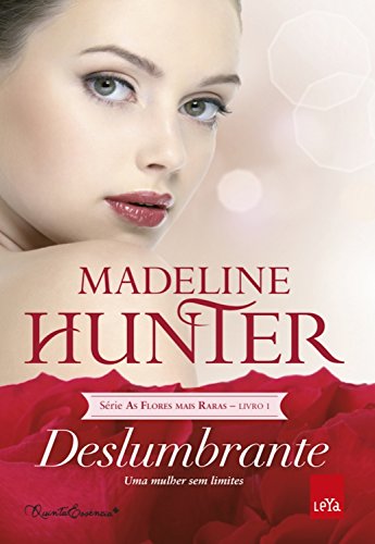 Livro PDF: Deslumbrante (As flores mais raras Livro 1)