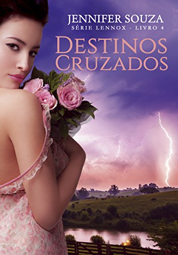 Capa do livro: Destinos Cruzados (Lennox Livro 4) - Ler Online pdf