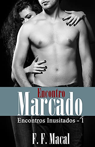 Livro PDF Encontro marcardo (Encontros Inusitados Livro 1)