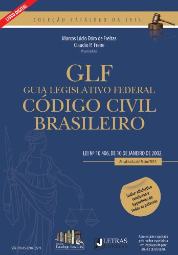 Capa do livro: Guia Legislativo Federal – Código Civil Brasileiro Lei n. 10.402, de 10 de janeiro de 2002. Atualizado até maio de 2013. - Ler Online pdf