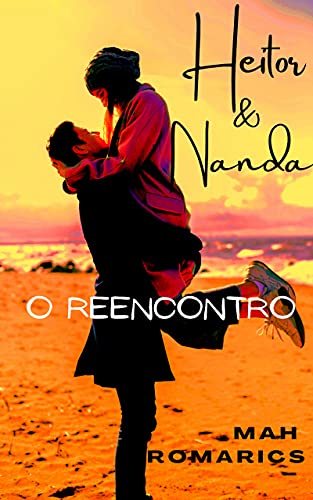 Livro PDF Heitor & Nanda: o reencontro