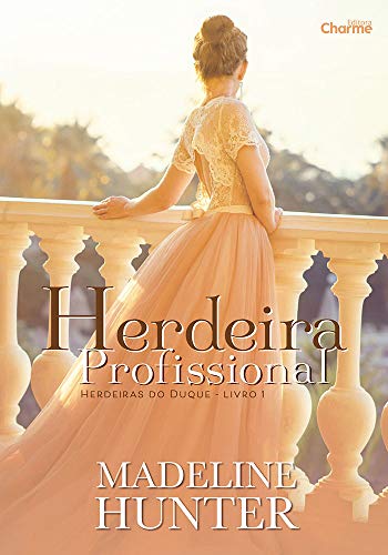 Livro PDF Herdeira Profissional (Herdeiras do Duque Livro 1)