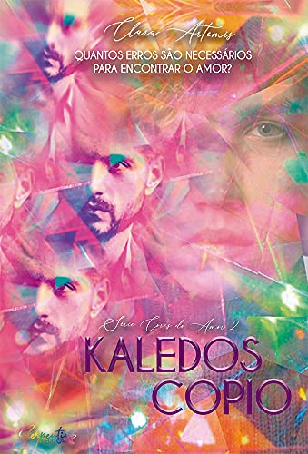 Capa do livro: KALEDOSCOPIO (CORES DO AMOR Livro 2) - Ler Online pdf