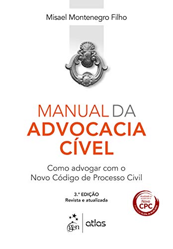 Capa do livro: Manual da Advocacia Cível – Como Advogar com o Novo Código de Processo Civil - Ler Online pdf