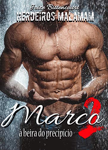 Livro PDF Marco 2: À beira do precipício (Herdeiros Malamam Livro 4)