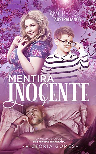 Livro PDF Mentira Inocente (Amores Australianos Livro 3)