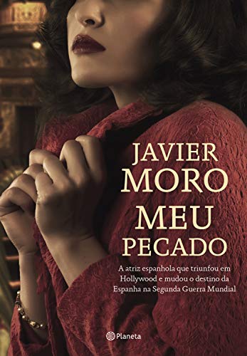 Capa do livro: Meu Pecado: A atriz espanhola que triunfou em Hollywood e mudou o destino da Espanha na Segunda Guerra Mundial - Ler Online pdf