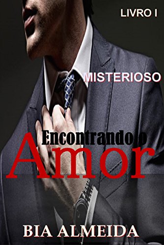 Livro PDF Misterioso (CEO): Encontrando o Amor