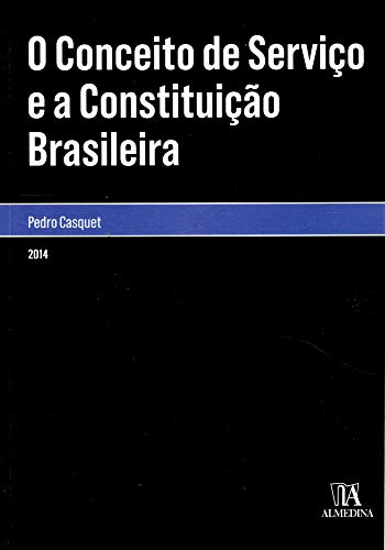 Capa do livro: O Conceito de Serviço e a Constituição Brasileira (Monografias) - Ler Online pdf