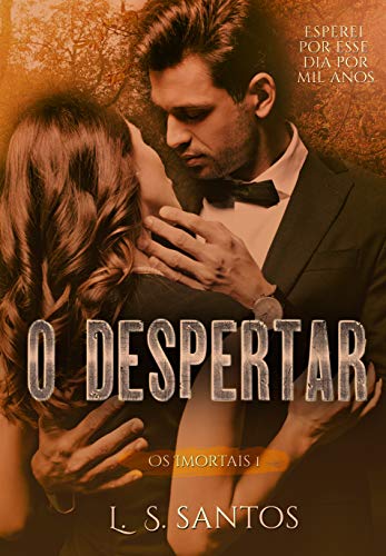 Livro PDF O despertar (Os imortais Livro 1)