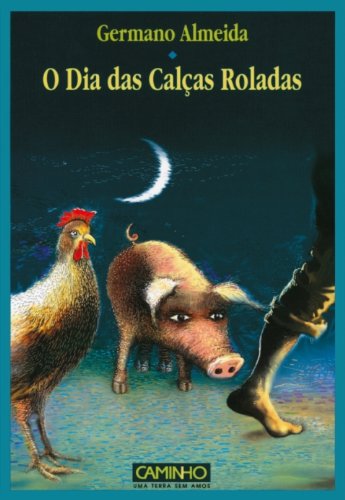 Capa do livro: O Dia das Calças Roladas - Ler Online pdf