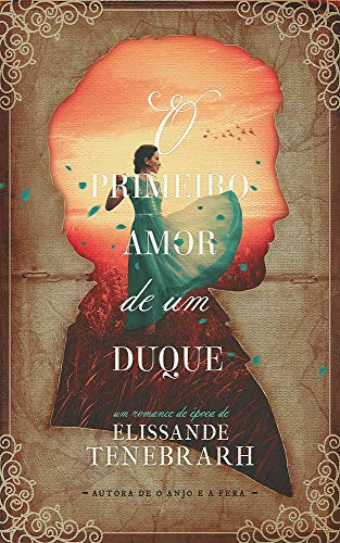 Livro PDF O Primeiro Amor de um Duque