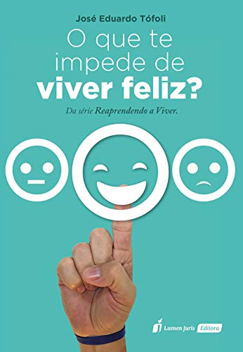 Livro PDF: O que te impede de viver feliz?