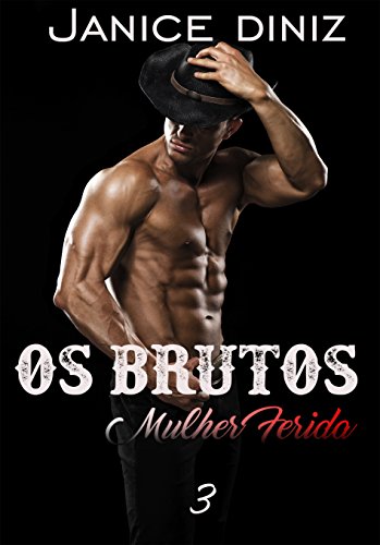 Livro PDF Os Brutos: Mulher Ferida – Episódio 3