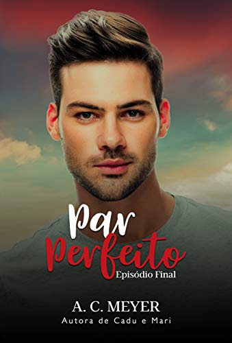 Livro PDF Par Perfeito: Episódio Final