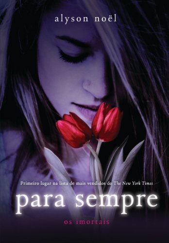 Livro PDF Para sempre (Os imortais Livro 1)