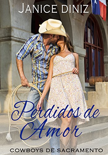 Livro PDF Perdidos de Amor (Coleção Cowboys de Sacramento)