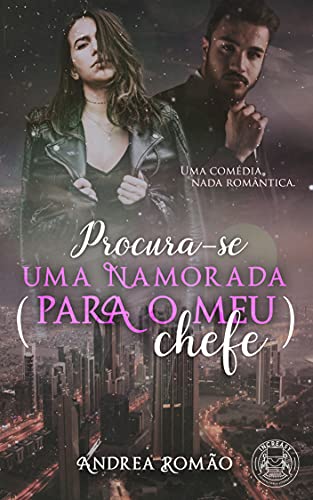 Livro PDF Procura-se uma namorada (para o meu chefe)