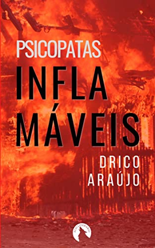 Livro PDF Psicopatas Inflamáveis