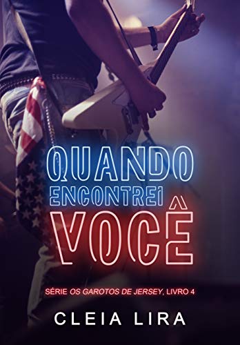 Livro PDF Quando Encontrei Você (Os Garotos de Jersey Livro 4)