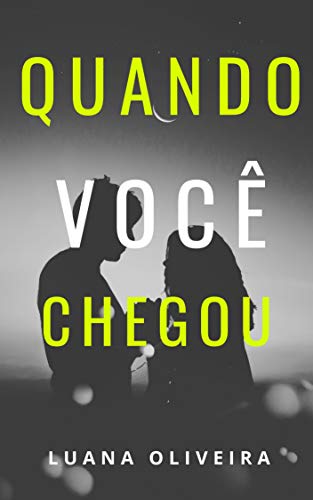 Livro PDF Quando Você Chegou – Conto