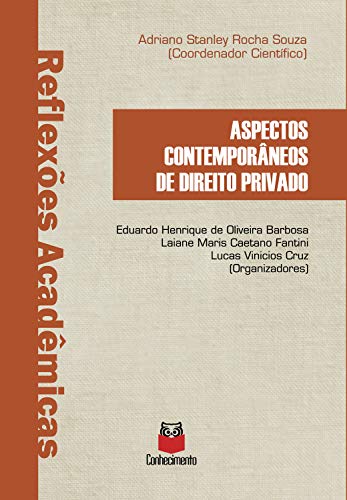 Capa do livro: Reflexões acadêmicas: Aspectos contemporâneos de Direito privado - Ler Online pdf