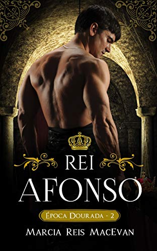 Livro PDF Rei Afonso (Época Dourada Livro 2)