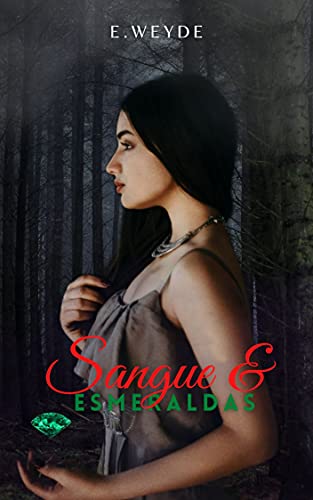 Livro PDF Sangue & Esmeraldas: (Série S&E Livro 1)