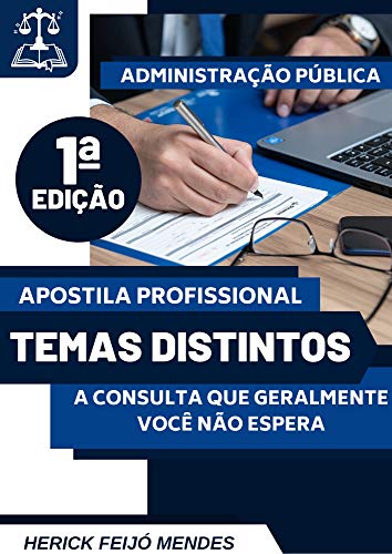 Livro PDF: Temas Distintos na Administração Pública: A consulta que geralmente você não espera