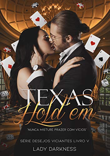 Livro PDF Texas Hold ‘em (Desejos Viciantes Livro 5)