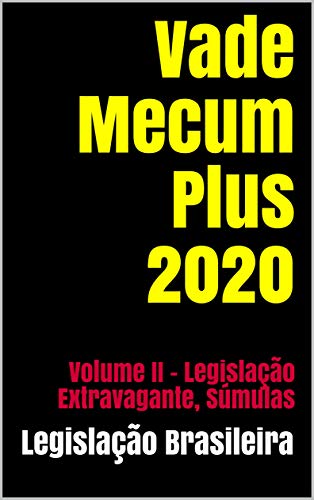 Capa do livro: Vade Mecum Plus 2020: Volume II – Legislação Extravagante, Súmulas - Ler Online pdf