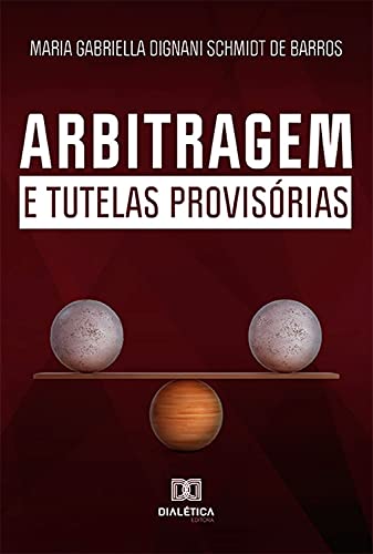 Capa do livro: Arbitragem e Tutelas Provisórias - Ler Online pdf