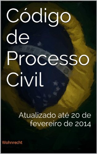 Livro PDF Código de Processo Civil: Atualizado até 20 de fevereiro de 2014 (Direito Transparente Livro 6)