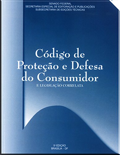 Livro PDF Código de Proteção e Defesa do Consumidor E Legislação Correlata: Dispositivos Constitucionais Pertinentes