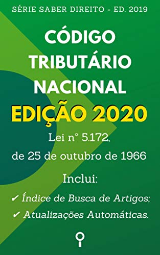 Livro PDF Código Tributário Nacional (Lei nº 5.172, de 25 de outubro de 1966): Inclui Busca de Artigos diretamente no Índice e Atualizações Automáticas. (Saber Direito)