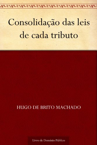 Livro PDF: Consolidação das leis de cada tributo