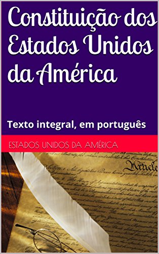 Capa do livro: Constituição dos Estados Unidos da América: Texto integral, em português - Ler Online pdf