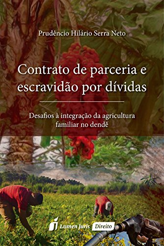 Livro PDF: Contrato de Parceria e Escravidão Por Dívidas – 2016