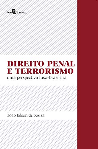 Livro PDF Direito penal e terrorismo: Uma perspectiva luso-brasileira